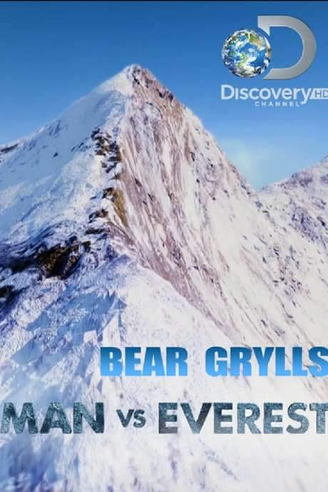 Bear Grylls: Man vs Everest